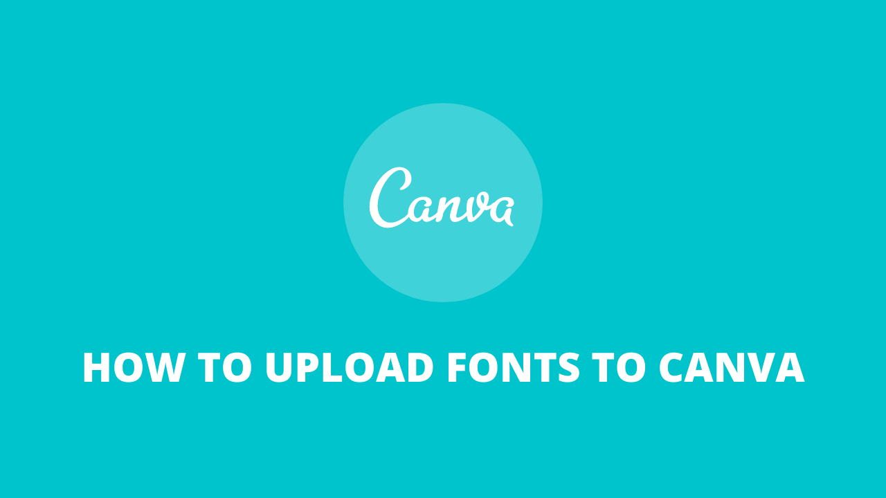 How to upload fonts to Canva
